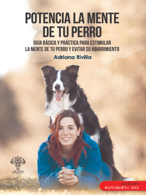 cover image of Potencia la mente de tu perro